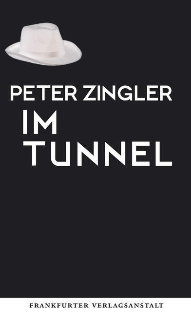 Im Tunnel, Peter Zingler