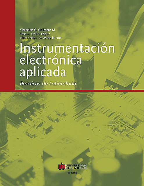 Instrumentación Electrónica Aplicada, Christian G. Quintero M. – José A. Oñate López – Humberto J. Arias de La Hoz