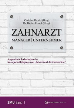Zahnarzt | Manager | Unternehmer, Christian, Dieter, Henrici, Reusch