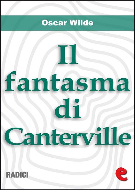 O Fantasma de Canterville: The Canterville Ghost, Oscar Wilde