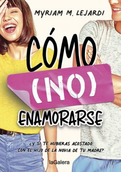 Cómo (no) enamorarse, Myriam M. Lejardi