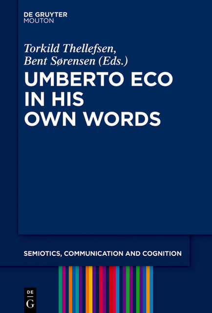 Umberto Eco in His Own Words, Sørensen Bent, Torkild Thellefsen