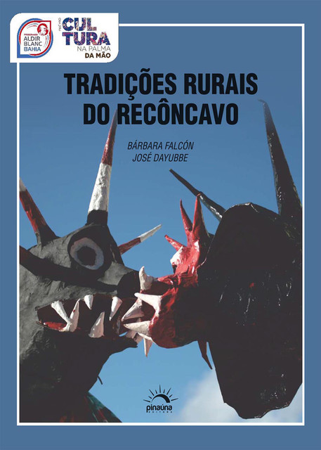 Tradições Rurais do Recôncavo, Bárbara Falcón, José Dayubbe