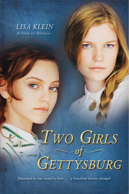 Two Girls of Gettysburg, Lisa Klein