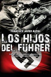 Los Hijos Del Führer, Francisco Javier Aspas