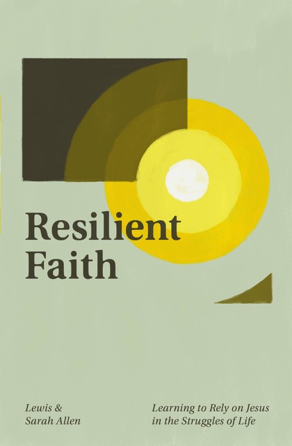 Resilient Faith, Sarah Allen, Lewis Allen