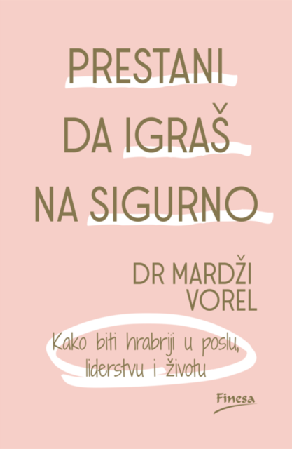 Prestani da igraš na sigurno, Mardži Vorel