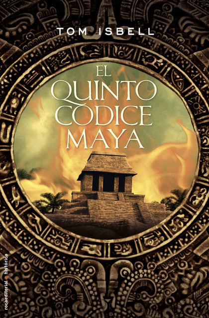 El Quinto Códice Maya, Tom Isbell
