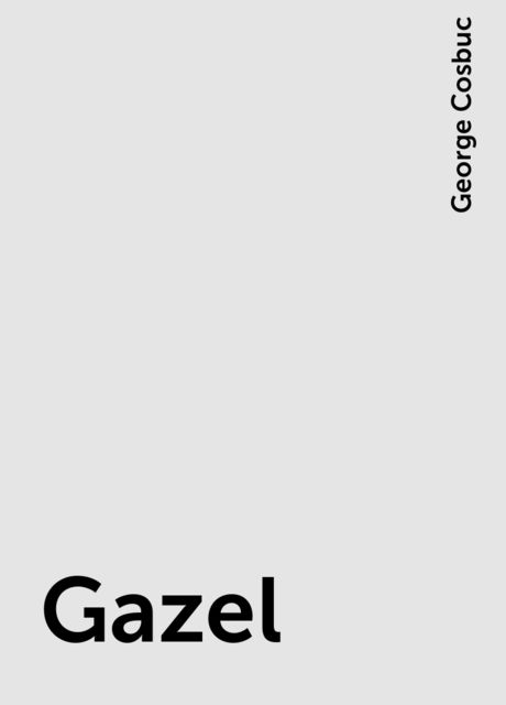 Gazel, George Cosbuc