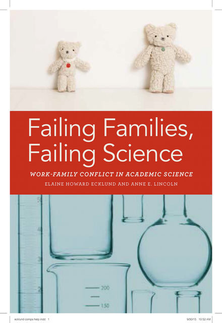 Failing Families, Failing Science, Anne E. Lincoln, Elaine Ecklund