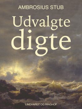 Udvalgte digte, Ambrosius Stub