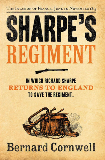 Sharpe's Regiment, Бернард Корнуэлл