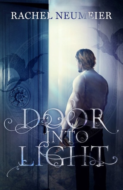 Door Into Light, Rachel Neumeier
