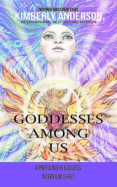 Goddesses Among Us, Kimberly C Anderson
