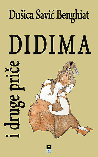 DIDIMA I DRUGE PRICE, Dusica Savic Benghiat