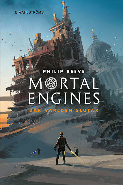 Mortal Engines 4: Där världen slutar, Philip Reeve