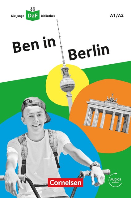 Die junge DaF-Bibliothek / A1/A2 – Ben in Berlin, Kathrin Kiesele