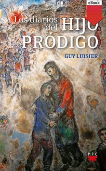Los diarios del hijo prodigo, Guy Luisier