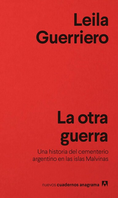 La otra guerra, Leila Guerriero
