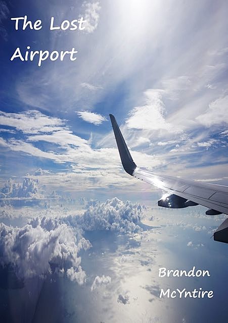 The Lost Airport, Brandon McYntire