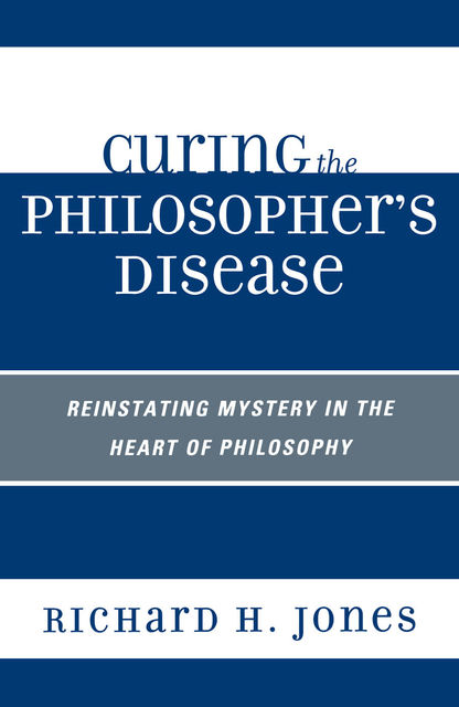 Curing the Philosopher's Disease, Richard Jones