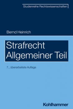 Strafrecht – Allgemeiner Teil, Bernd Heinrich