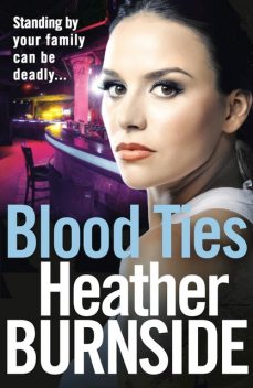 Blood Ties, Heather Burnside
