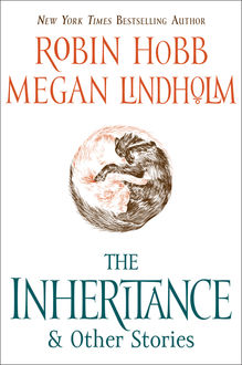 The Inheritance, Robin Hobb, Megan Lindholm