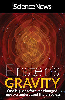 Einstein's Gravity, Science News