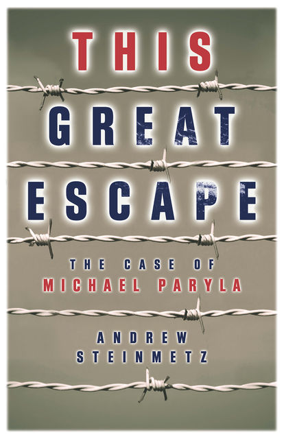 Great Escape, Andrew Steinmetz
