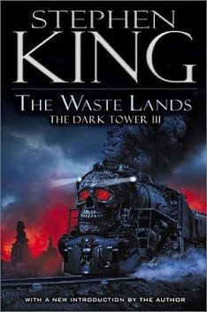 The Dark Tower III: The Waste Lands (Pustare), Stephen King