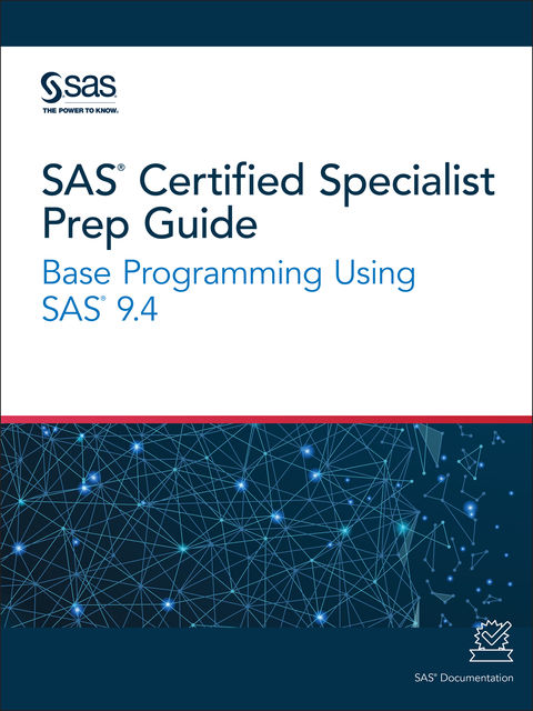 SAS Certified Specialist Prep Guide, SAS Institute