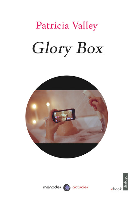 Glory box, Patricia Valley