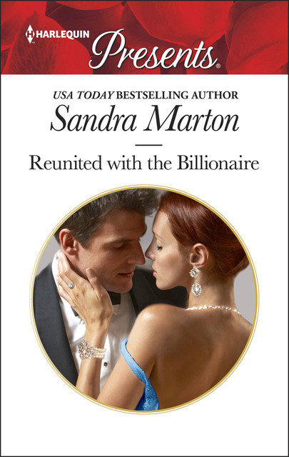 Reunited with the Billionaire, Sandra Marton