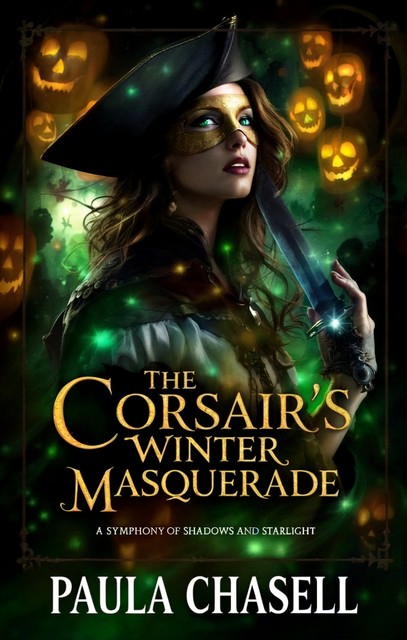 The Corsair’s Winter Masquerade, Paula Chasell