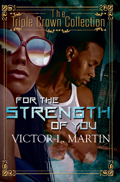For the Strength of You, Victor Martin