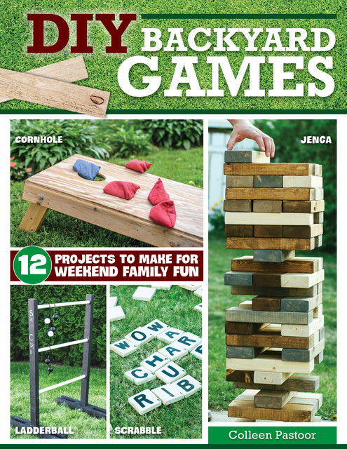 DIY Backyard Games, Colleen Pastoor