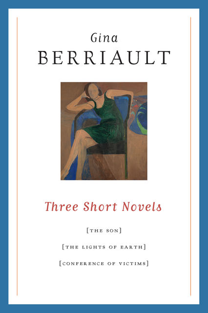Three Short Novels, Gina Berriault