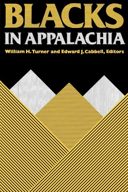 Blacks in Appalachia, William Turner, Edward J. Cabbell