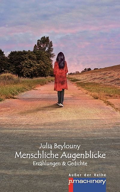 Menschliche Augenblicke, Julia Beylouny
