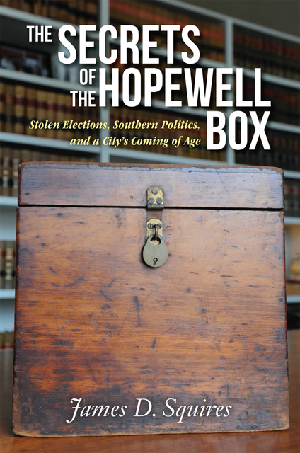The Secrets of the Hopewell Box, James D.Squires