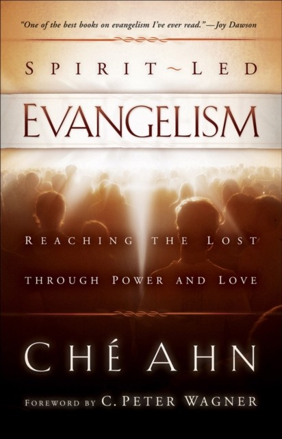 Spirit-Led Evangelism, Che Ahn