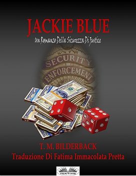 Jackie Blue, T.M. Bilderback