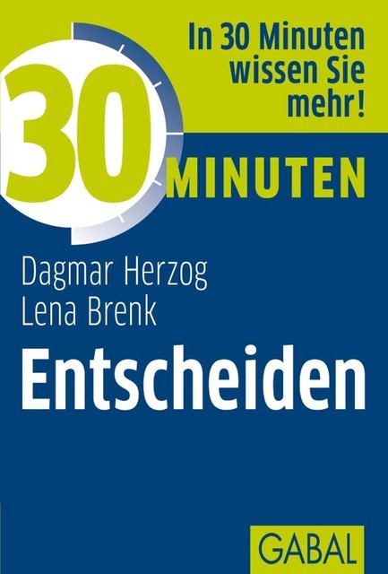 30 Minuten Entscheiden, Dagmar Herzog, Lena Brenk