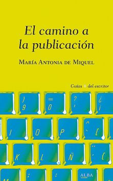El camino a la publicación, Maria Antonia de Miquel