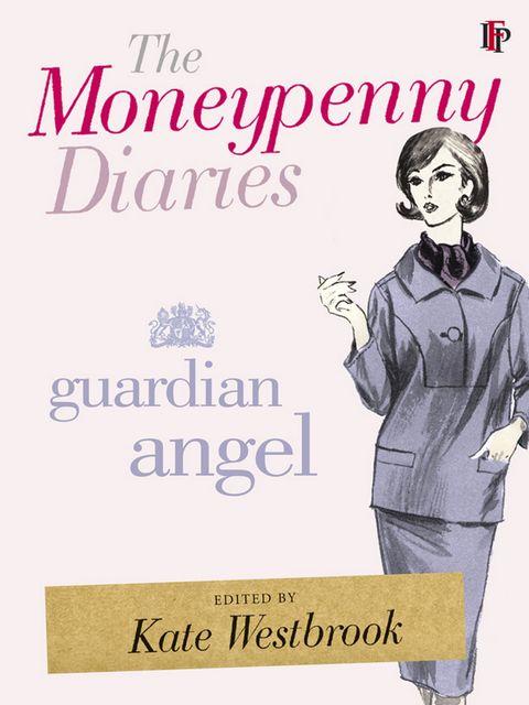 The Moneypenny Diaries: Guardian Angel, Samantha Kate, Weinberg Westbrook