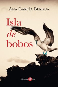Isla de bobos, Ana García Bergua