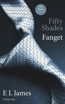 Fifty Shades: Fanget, E.L.James