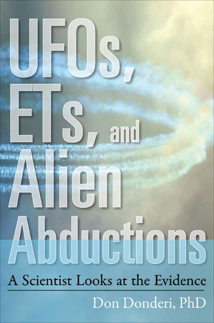 UFOs, ETs, and Alien Abductions, Don Donderi