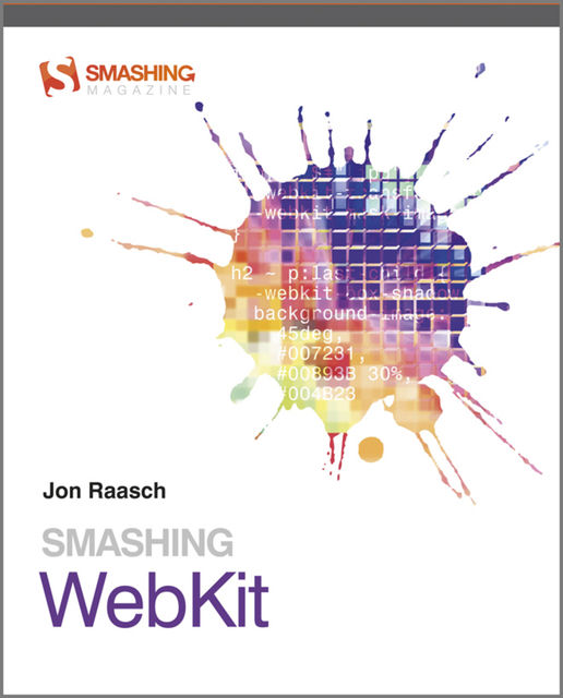 Smashing WebKit, Jon Raasch